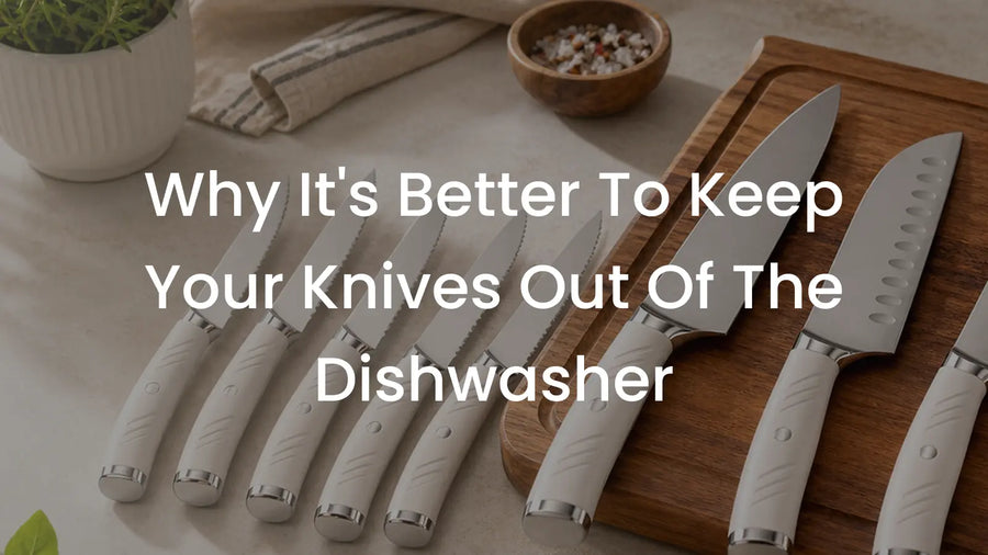 Why It's Better to Keep Your Knives Out of the Dishwasher