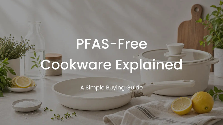 PFAS-Free Cookware Explained: A Simple Buying Guide